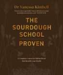 The Sourdough School: Proven : A Complete Course for Baking Bread that Benefits your Health-9781914239946