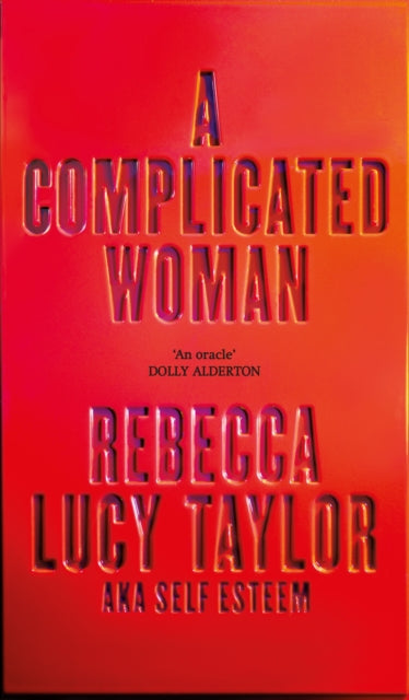 A Complicated Woman : The hotly anticipated literary debut by SELF ESTEEM-9781914240645