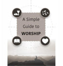 A Simple Guide to Worship : Simple Guide-9781914273230