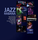 Jazz Habana : Siete Miradas/Seven Views. A Photographic celebration of Cuban Jazz-9781914278709
