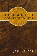 Tobacco Counterpoints : Cuba and the Global Habano-9781914278730
