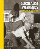Surrealist Weekends : Farleys in the Fifties-9781914298011