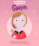 Enwogion o Fri: Gwen - Bywyd Lliwgar Gwen John : Bywyd Lliwgar Gwen John-9781914303074