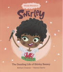Welsh Wonders: Shirley - The Dazzling Life of Shirley Bassey-9781914303111