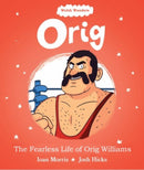 Welsh Wonders: Orig - The Fearless Life of Orig Williams-9781914303203