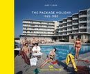 The Package Holiday : 1968-1985-9781914314582