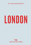 An Opinionated Guide to London-9781914314742
