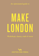 An Opinionated Guide to Make London-9781914314988