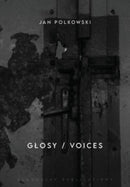 Glosy / Voices : Bilingual edition-9781914337345
