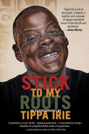 Stick To My Roots: A Music Memoir-9781914344039