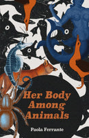 Her Body Among Animals-9781914391422