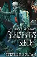 Beelzebub's Bible : An Unholy Allegory-9781914399749