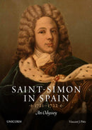 Saint-Simon in Spain 1721-1722 : An Odyssey-9781914414305