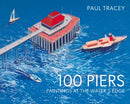 100 Piers : Paintings at the Water's Edge-9781914414404