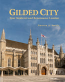Gilded City : Tour Medieval and Renaissance London-9781914414848
