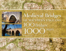 Medieval Bridges of Southern England
