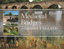 Medieval Bridges of Middle England-9781914427299