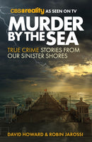 Murder by the Sea : True Crime Stories from our Sinister Shores-9781914451645