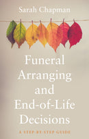 Funeral Arranging and End-of-Life Decisions