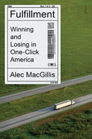 Fulfillment : winning and losing in one-click America-9781914484209