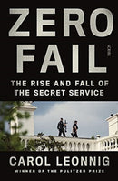 Zero Fail : the rise and fall of the Secret Service-9781914484216