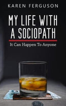 My Life With A Sociopath : It Can Happen To Anyone-9781914529344