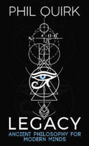 Legacy : Ancient Philosophy For Modern Minds-9781914529368