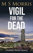 Vigil for the Dead : A Yorkshire Murder Mystery-9781914537325