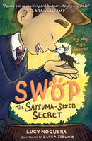 Swop The Satsuma-Sized Secret : SWOP 1-9781914577000