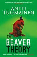The Beaver Theory : The triumphant finale to the bestselling Rabbit Factor Trilogy - 'The comic thriller of the year' (Sunday Times) Volume 3-9781914585869