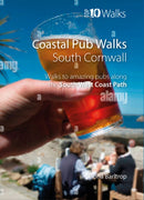 Coastal Pub Walks: Cornwall : Walks to amazing pubs along  the South West Coast Path-9781914589218