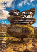 Top 10 Mysterious Walks Yorkshire Dales