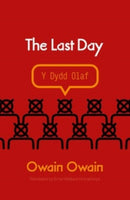 The Last Day / Y Dydd Olaf