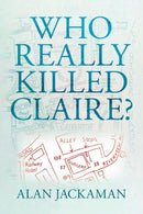 Who Really Killed Claire?-9781914603365