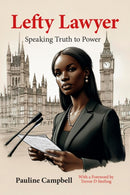 Lefty Lawyer : Speaking Truth to Power-9781914603556