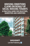 Housing Conditions Claims on Behalf of Social Housing Tenants - A Practical Guide for Solicitors, Barristers and Surveyors-9781914608926