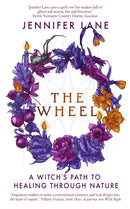 The Wheel : A Witch's Path to Healing Through Nature-9781914613203