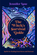 The Witch's Survival Guide : Spells for Healing from Stress and Burnout-9781914613340