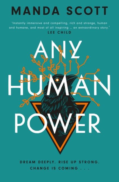Any Human Power : the visionary new page-turner from the author of Boudica and A Treachery of Spies-9781914613562