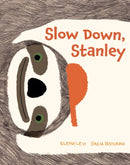 Slow Down, Stanley-9781914912702