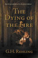 The Dying of the Fire-9781914913358