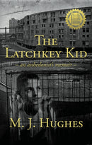 The Latchkey Kid : an anhedonist's memoir-9781914913587