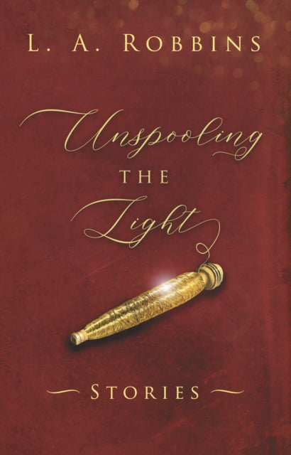 Unspooling the Light-9781914913693