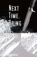 Next Time, Bring a Bigger Knife-9781914913822