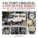 Factory-Original Land Rover Series I 86-, 88-, 107- & 109-Inch Models : Originality guide to the later Land Rover Series I Models-9781914929014
