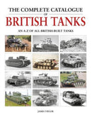The Complete Catalogue of British Tanks-9781914929038