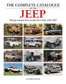 The Complete Catalogue of the Jeep : All Jeep Variants From Around The World 1942-2005-9781914929137
