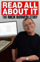 Read all about It : The Rick Bowen Story-9781914933141