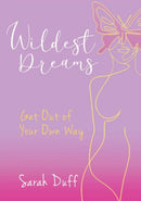 Wildest Dreams : Get Out of your Own Way-9781914933394