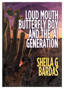 Loud Mouth, Butterfly Boy and The AI Generation-9781914933486